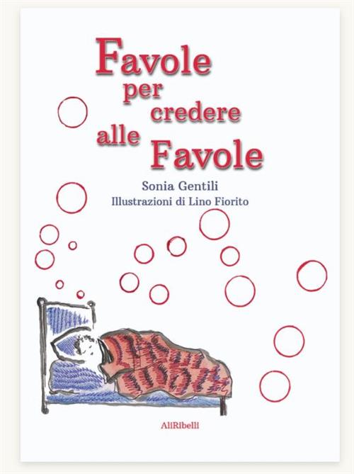 FAVOLE PER CREDERE ALLE FAVOLE